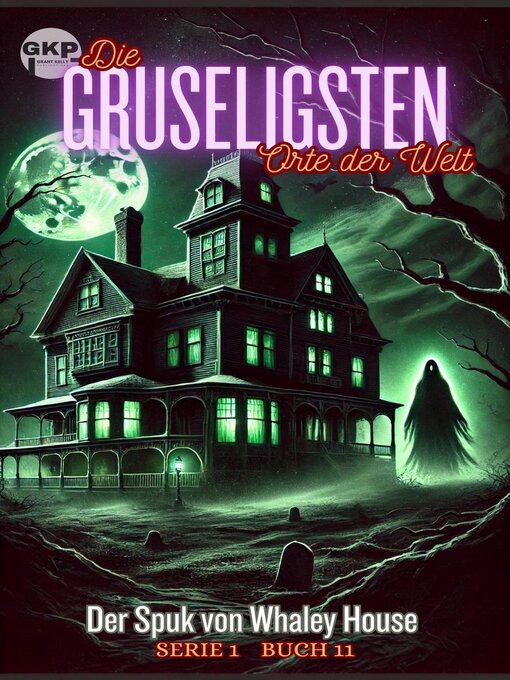 Title details for Der Spuk von Whaley House by Grant Kelly - Available